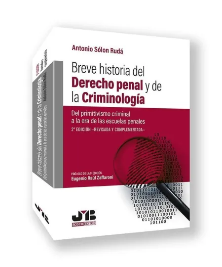 Breve Historia del Derecho Penal y de la Criminología (2ª Edición)