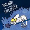 VICENTE, UN CAMALEON DIFERENTE