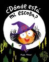 ¿DÓNDE ESTÁ MI ESCOBA?