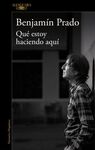 QUÉ ESTOY HACIENDO AQUÍ