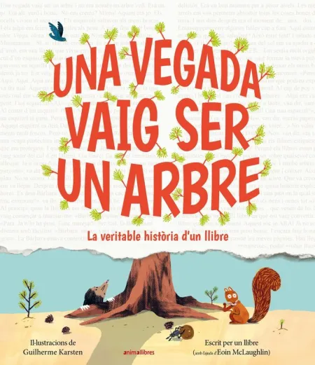 Una Vegada Vaig Ser un Arbre