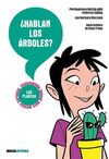 ¿HABLAN LOS ÁRBOLES?