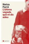 L'ÚLTIMA VEGADA QUE ET DIC ADEU