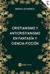 CRISTIANISMO Y ANTICRISTIANISMO EN FANTASÍA Y CIENCIA-FICCIÓN