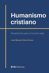 HUMANISMO CRISTIANO. PENSAMIENTO PARA UN MUNDO MEJOR