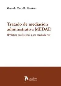 Tratado de Mediacion Administrativa Medad Practica Profesio