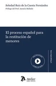 El Proceso Español para la Restitucion de Menores