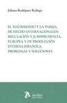 EL MATRIMONIO Y LA PAREJA DE HECHO INTERNACIONALES REGULACI