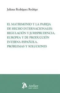 El Matrimonio y la Pareja de Hecho Internacionales Regulaci