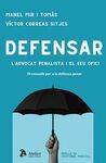 DEFENSAR LADVOCAT PENALISTA I EL SEU OFICI 78 CONSELLS PER