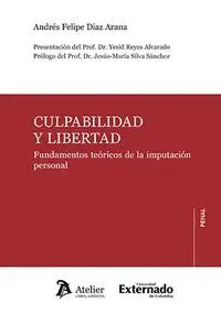 Culpabilidad y Libertad Fundamentos Teoricos de la Imputaci