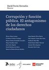 CORRUPCION Y FUNCION PUBLICA. EL ANTAGONISMO DE LOS DERECHOS CIUDADANOS