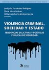 VIOLENCIA CRIMINAL SOCIEDAD Y ESTADO TENDENCIAS DELICTIVAS