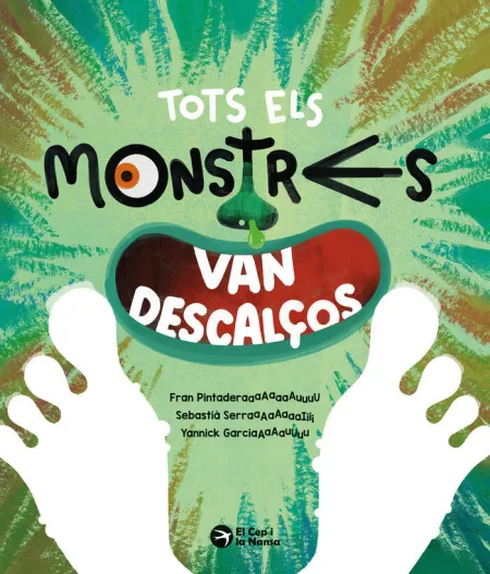Tots Els Monstres Van Descalços