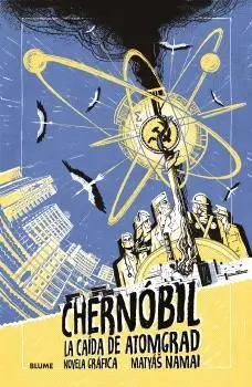 Chernobil. La Caida de Atomgrad