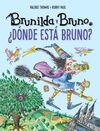 BRUNILDA Y BRUNO. ¿DONDE ESTA BRUNO?