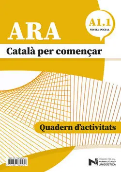 Ara - Catala Per Començar - Nivel Incia A1. 1