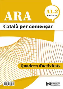 Ara - Català Per Començar - Nivel Incial A1. 2