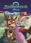 ZOOTROPOLIS 2. DIVERCOLOR