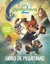ZOOTROPOLIS 2. LIBRO DE PEGATINAS