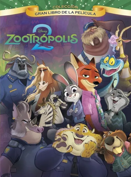 Zootropolis 2. Gran Libro de la Pelicula