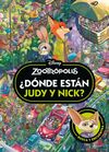 ZOOTRÓPOLIS. ¿DÓNDE ESTÁN JUDY Y NICK?
