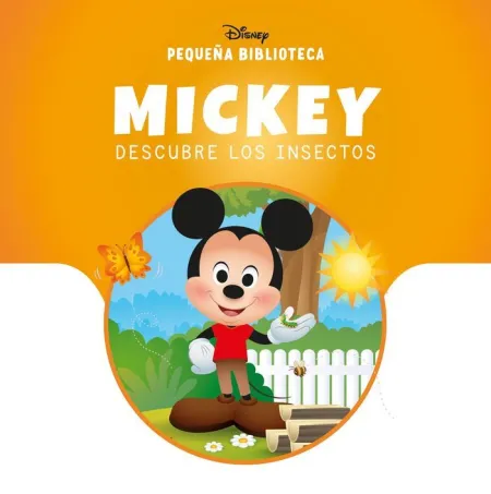 Pequeña Biblioteca Disney. Mickey Descubre los Ins