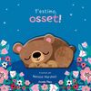T'ESTIMO, OSSET! LLIBRE DE CARTRÓ AMB TROQUELLS