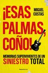 ¡ESAS PALMAS, COÑO!