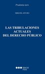 TRIBULACIONES ACTUALES DEL DERECHO PUBLICO