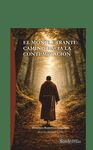 MONJE ERRANTE: CAMINO HACIA LA CONTEMPLACIÓN