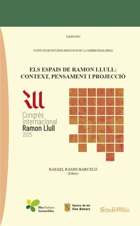 Els Espais de Ramon Llull: Context, Pensament I Pr