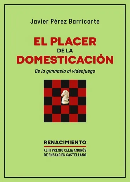 Placer de la Domesticacion. De la Gimnasia Al Vide