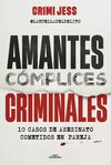 AMANTES. CÓMPLICES. CRIMINALES