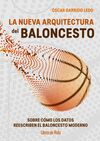 NUEVA ARQUITECTURA DEL BALONCESTO, LA