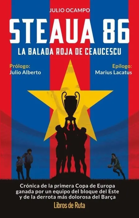 Steaua 86. La Balada Roja de Ceaucescu