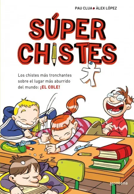 Súper Chistes 1 - los Chistes Más Tronchantes Sobre el Lugar Más Aburrido del Mu