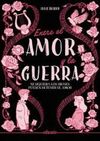 ENTRE EL AMOR Y LA GUERRA