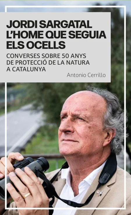 Jordi Sargatal L`home que Seguia Els Ocells