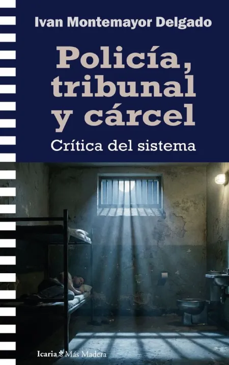 Policia, Tribunal y Carcel