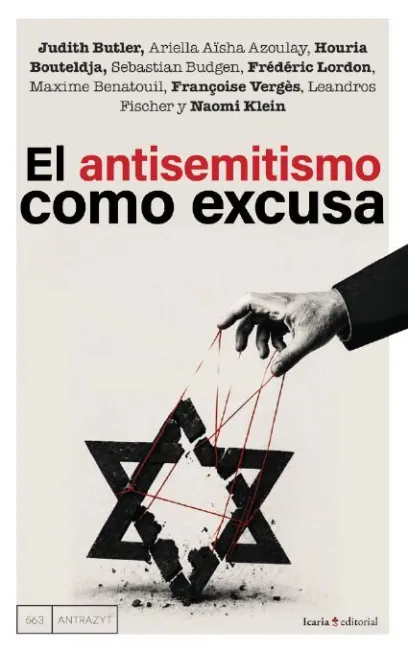 El Antisemitismo Como Excusa