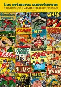 Los Primeros Superhéroes. Todos los Personajes de