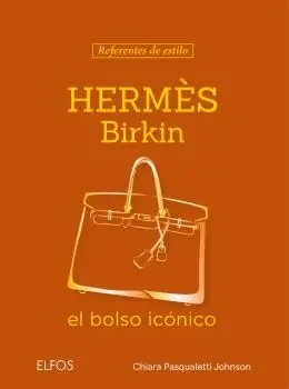Hermès Birkin -Referentes de Estilo