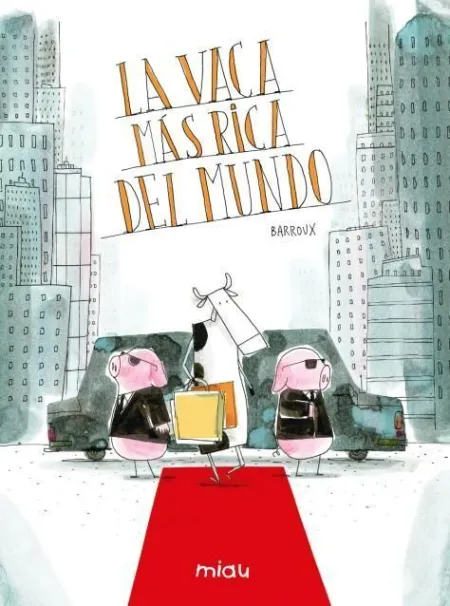 La Vaca Más Rica del Mundo