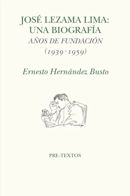 José Lezama Lima: una Biografía