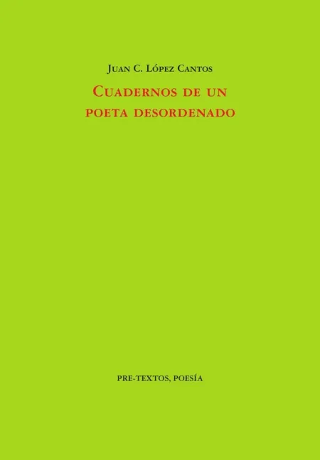 Cuadernos de un Poeta Desordenado