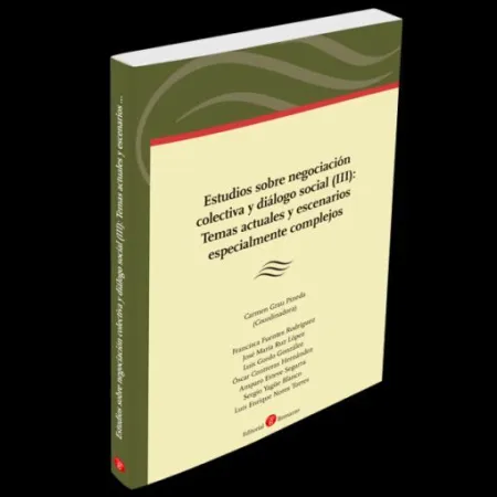 Estudios Sobre Negociacion Colectiva y Dialogo Social (Iii):