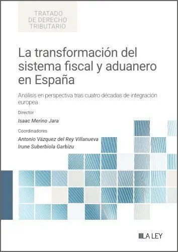 La Transformación del Sistema Fiscal y Aduanero en España