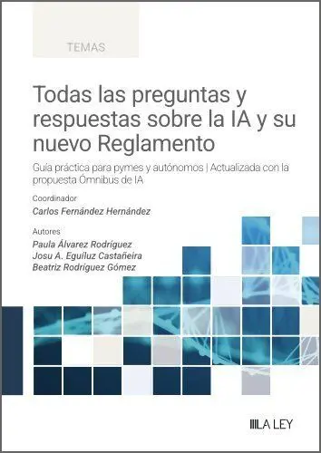 Todas las Preguntas y Respuestas Sobre el Nuevo Reglamento de Inteligencia Artif