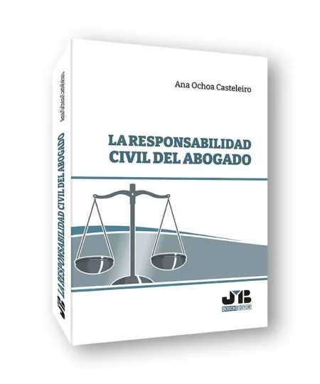 La Responsabilidad Civil del Abogado